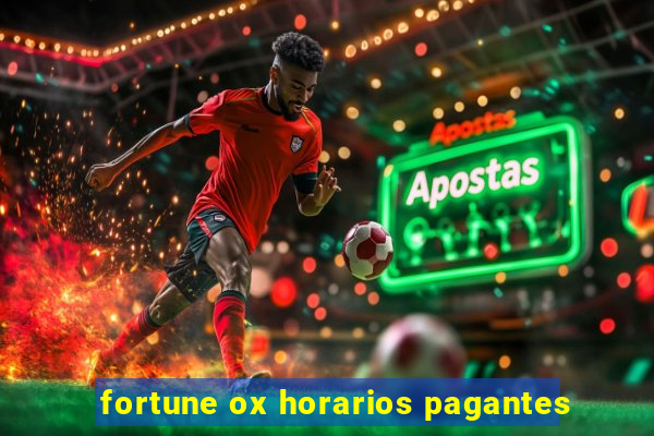 fortune ox horarios pagantes